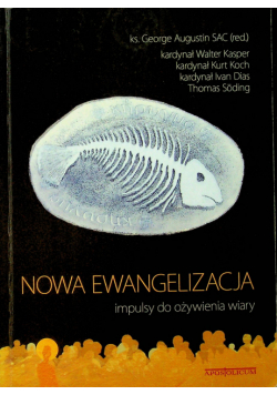 Nowa Ewangelizacja impulsy do ożywienia wiary