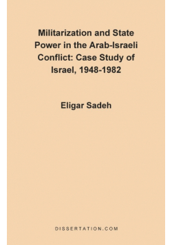 Militarization and State Power in the Arab-Israeli Conflict