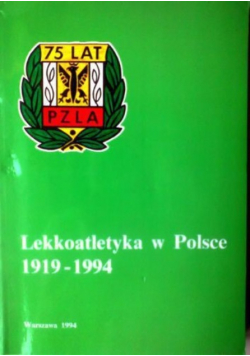 Lekkoatletyka w Polsce  1919 - 1994