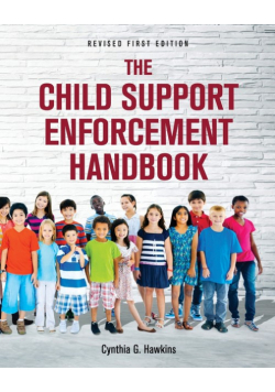 The Child Support Enforcement Handbook