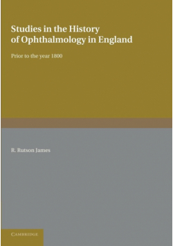 Studies in the History of Ophthalmology in England Prior to 1800