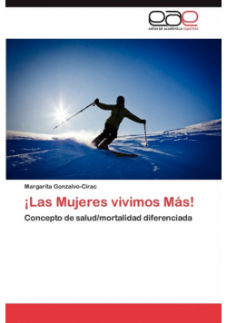 Las Mujeres Vivimos Mas!