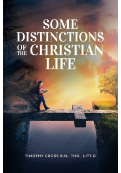 Some distinctions of the Christian Life