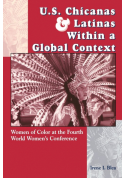 U.S. Chicanas and Latinas Within a Global Context