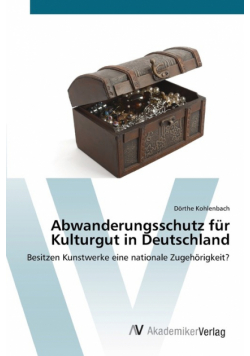Abwanderungsschutz für Kulturgut in Deutschland