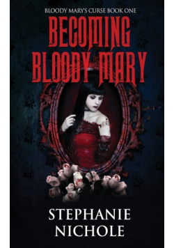 Becoming Bloody Mary