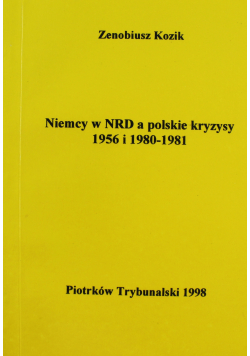 Niemcy w NRD a polskie kryzysy 1956  i 1980 do 1981