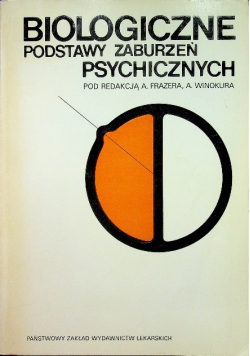 Biologiczne podstawy zaburzeń psychicznych