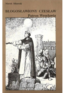 Błogosławiony Czesław Patron Wrocławia