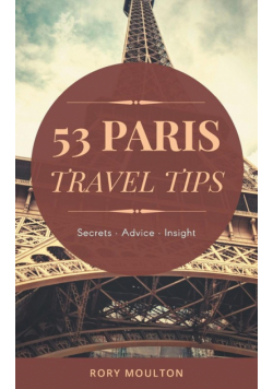 Essential Paris Travel Tips