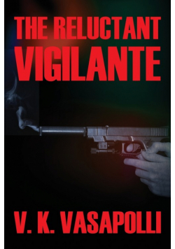 The Reluctant Vigilante