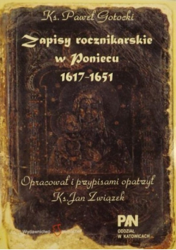 Zapisy rocznikarskie w Poniecu 1617 1651