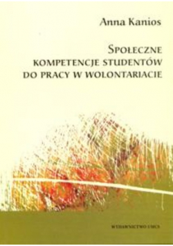 Społeczne kompetencje studentów do pracy w wolontariacie