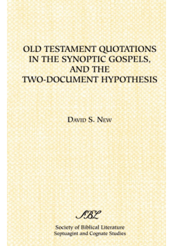 Old Testament Quotations in the Synoptic Gospels, and the Two-Document Hypothesis