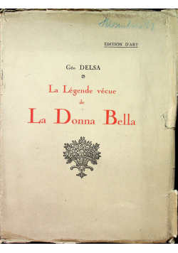 La legende vecue de La Donna Bella