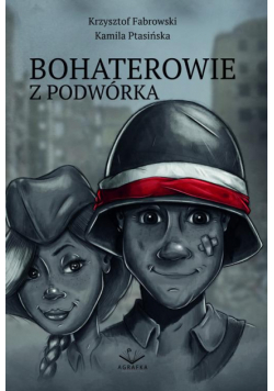 Bohaterowie z podwórka