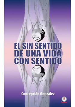 El sin sentido de una vida con sentido