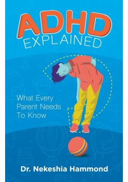 ADHD Explained