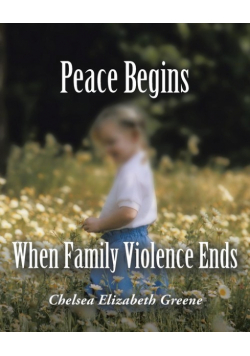 Peace Begins When Family Violence Ends