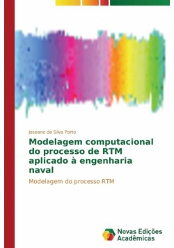 Modelagem computacional do processo de RTM aplicado à engenharia naval