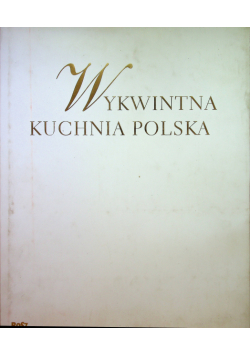 Wykwintna kuchnia polska  autograf autora