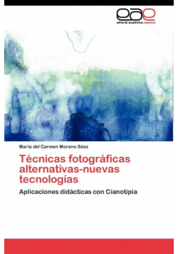 Técnicas fotográficas alternativas-nuevas tecnologías