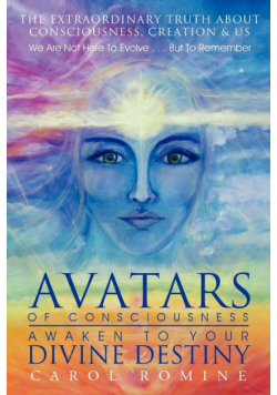 Avatars of Consciousness Awaken to Your Divine Destiny