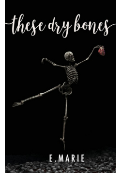 These Dry Bones