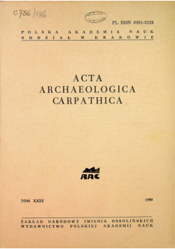 Acta Archeologica carpathica tom XXIX
