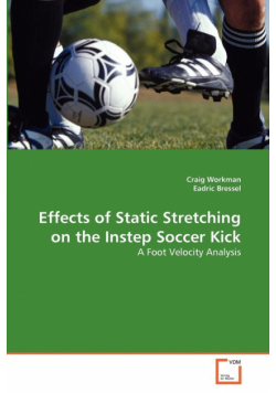 Effects of Static Stretching on the Instep Soccer Kick