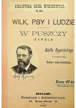 Wilk psy i ludzie w Puszczy 1898 r