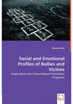 Social and Emotional Profiles of Bullies and Victims