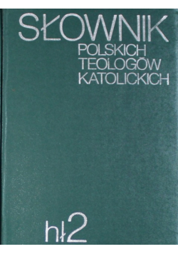 Słownik polskich teologów katolickich hł 2
