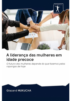 A liderança das mulheres em idade precoce