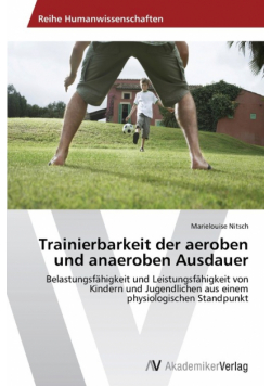 Trainierbarkeit der aeroben und anaeroben Ausdauer