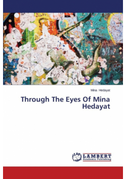 Through The Eyes Of Mina Hedayat