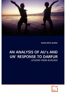 An Analysis Of Au's And Un' Response To Darfur