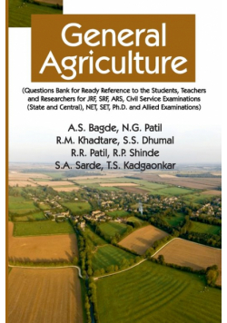 General Agriculture (Question Bank For Students, Teachers And Researchers For JRF, SRF, ARS, Civil Service Examinations (State And Central), NET, SET, Ph.D. And Allied Examinations)
