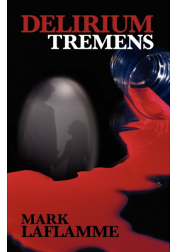 Delirium Tremens