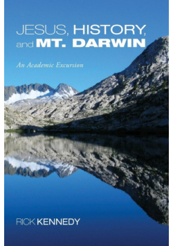Jesus, History, and Mt. Darwin