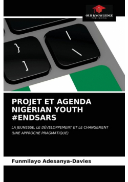 Projet Et Agenda Nigerian Youth #endsars