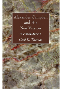 Alexander Campbell and His New Version