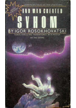 Ukrainian tales of the unknown and man greated syhom