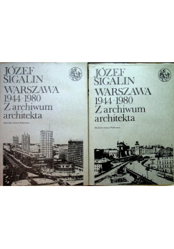 Warszawa 1944 - 1980 Z archiwum architekta tom 2 i 3