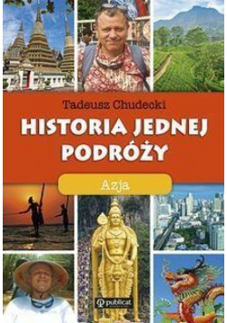 Historia jednej podróży. Azja