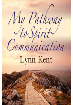 My Pathway To Spirit Communication