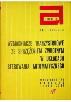 Wzmacniacze tranzystorowe ze sprzężeniem zwrotnym w układach sterowania automatycznego