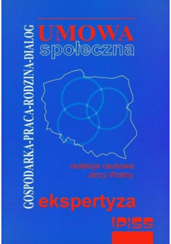 Umowa społeczna Gospodarka Praca Rodzina Dialog