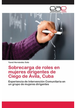 Sobrecarga de roles en mujeres dirigentes de Ciego de Ávila, Cuba