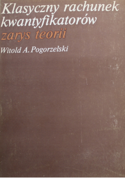 Klasyczny rachunek kwantyfikatorów zarys teorii